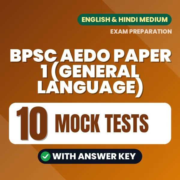 Practice for BPSC AEDO Paper 1 (General Language) Exam at Home – 10 Mock Tests PDF in Hindi & English with Answers