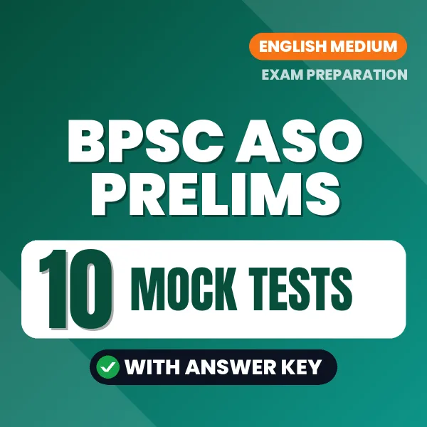 BPSC ASO Prelims Exam Mock Test Series (English): 10 Exam-Like Mock Tests with Answers
