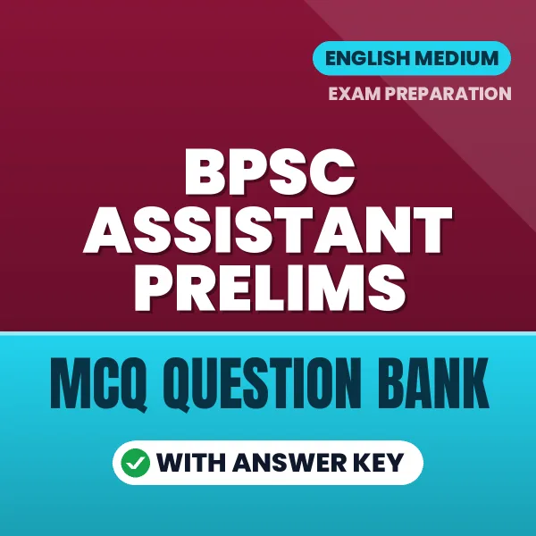 Download BPSC Assistant Prelims Exam MCQ PDF in English – Important Objective Questions with Answers