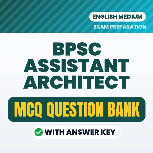 Best MCQ eBook for BPSC Assistant Architect Exam in English | Selected Questions with Answer Key