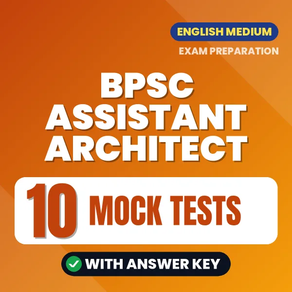 Boost Your BPSC Assistant Architect Exam Score with 10 Mock Tests with Answer Key in English – PDF eBook
