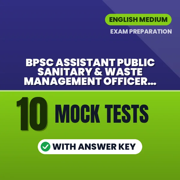 BPSC Assistant Public Sanitary & Waste Management Officer (Paper-1) Mock Test PDF in English – 10 Full-Length Mock Tests with Answer Key