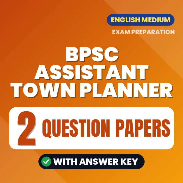 BPSC Assistant Town Planner Question Paper PDF in English – 2 Full-Length Question Papers with Answer Key