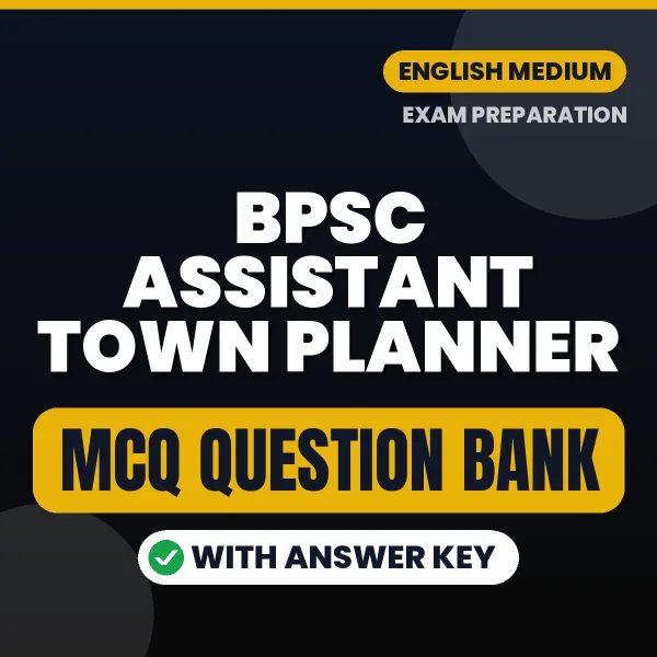 Download BPSC Assistant Town Planner Exam MCQ PDF in English – Important Objective Questions with Answers