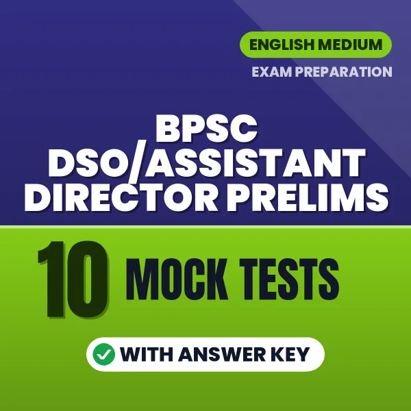 Boost Your BPSC DSO/Assistant Director Prelims Exam Score with 10 Mock Tests with Answer Key in English – PDF eBook