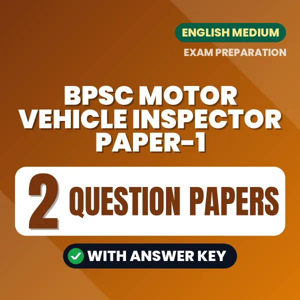 BPSC Motor Vehicle Inspector Paper-1 Question Paper PDF in English – 2 Full-Length Question Papers with Answer Key