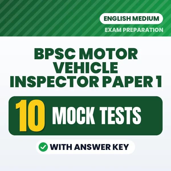 BPSC Motor Vehicle Inspector Paper 1 Mock Test PDF in English – 10 Full-Length Mock Tests with Answer Key