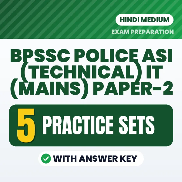 Practice for BPSSC Police ASI (Technical) IT (Mains) Paper-2 Exam at Home – 5 Practice Sets PDF in Hindi with Answers