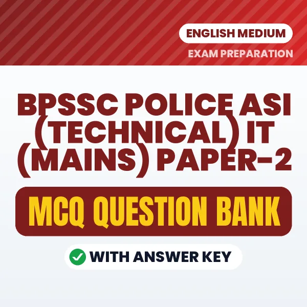 Crack BPSSC Police ASI (Technical) IT (Mains) Paper-2 Exam with This MCQ Practice Book PDF in English – Instant Download
