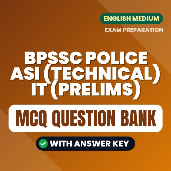 Prepare for BPSSC Police ASI (Technical) IT (Prelims) Exam with Multiple Choice Questions & Answers PDF in English