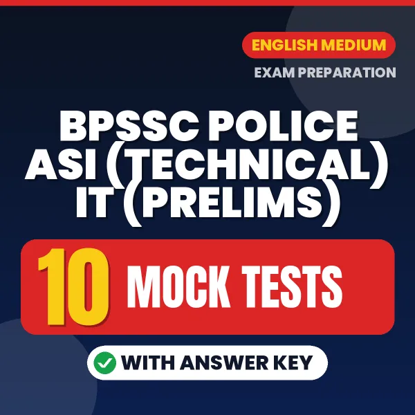Practice for BPSSC Police ASI (Technical) IT (Prelims) Exam at Home – 10 Mock Tests PDF in English with Answers