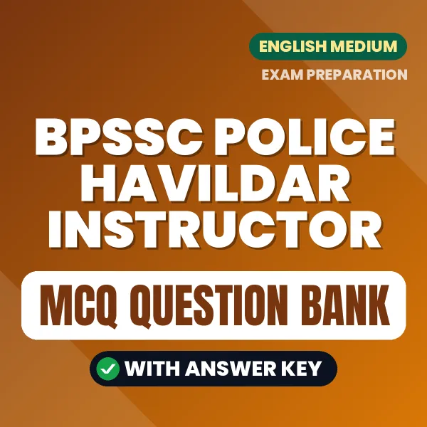 BPSSC Police Havildar Instructor MCQ with Answer Key Book PDF in English – Exam-Oriented Objective Questions for Quick Revision