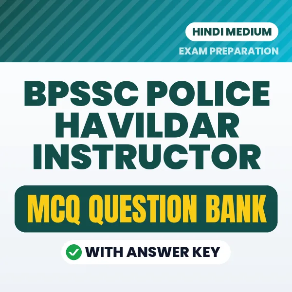 BPSSC Police Havildar Instructor Important MCQs with Answers (Hindi) – Digital Question Bank for Exam Preparation