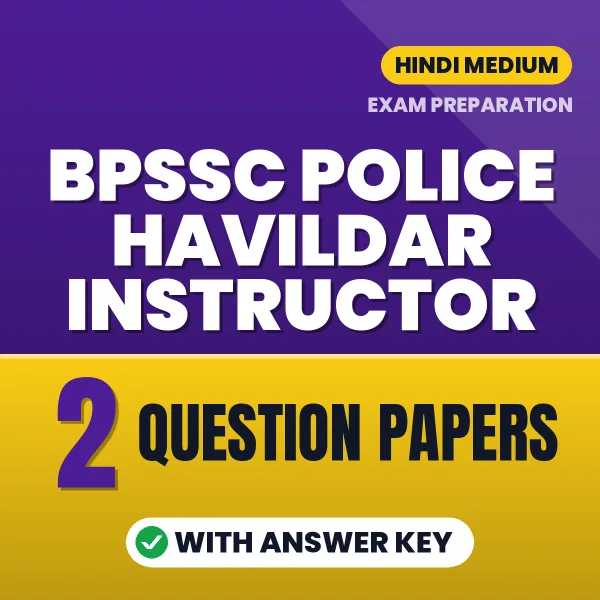 Test Your BPSSC Police Havildar Instructor Exam Preparation – 2 Question Papers with Answer Key in PDF Format (Hindi)