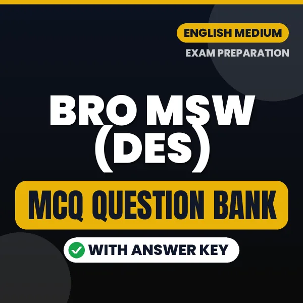 Download BRO MSW (DES) Exam MCQ PDF in English – Important Objective Questions with Answers