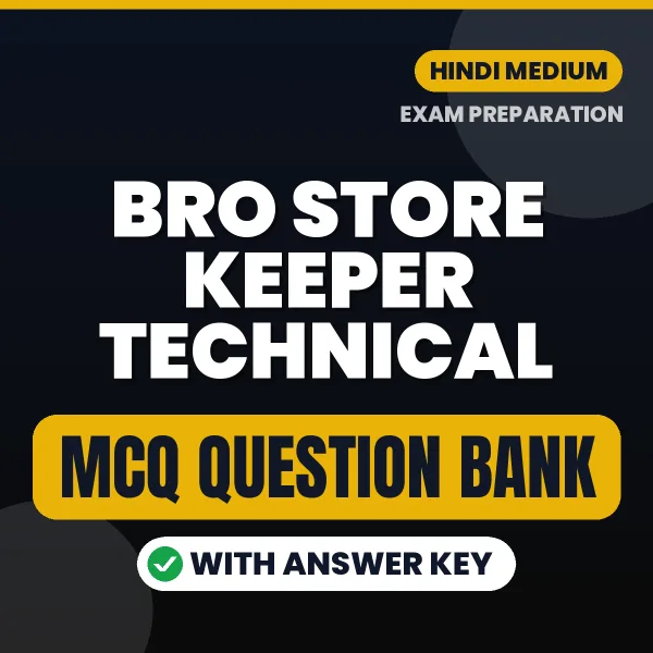 BRO Store Keeper Technical Exam Objective Question Bank (Hindi): MCQs with Answer Key Based on the Latest Syllabus