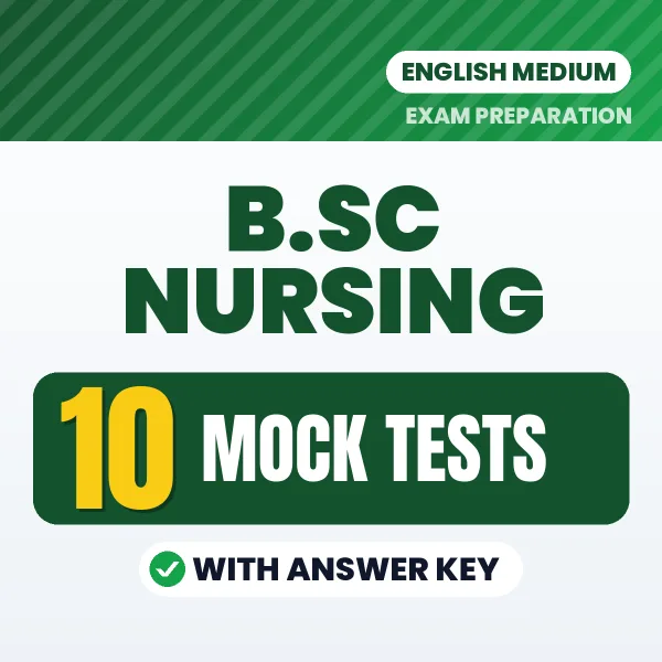 B.SC Nursing Exam Mock Test Series (English): 10 Exam-Like Mock Tests with Answers