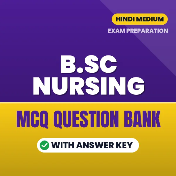 B.SC Nursing Important MCQs with Answers (Hindi) – Digital Question Bank for Exam Preparation