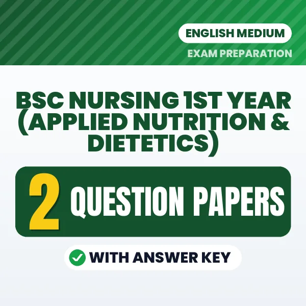 Download 2 Bsc Nursing 1st Year (Applied Nutrition & Dietetics) Question Papers PDF (English) Based on the Latest Exam Pattern
