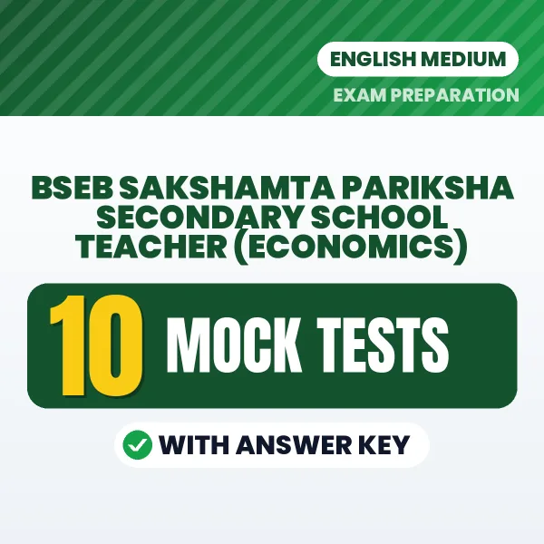 BSEB Sakshamta Pariksha Secondary School Teacher (Economics) Mock Test PDF in English – 10 Full-Length Mock Tests with Answer Key