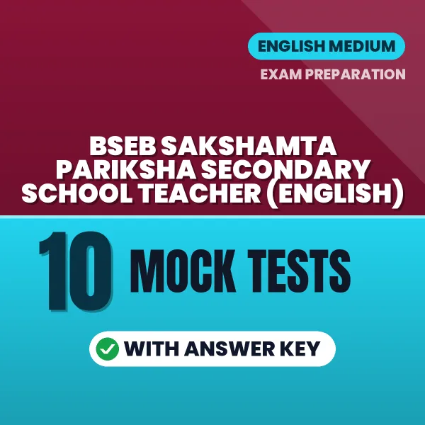 BSEB Sakshamta Pariksha Secondary School Teacher (English) Mock Test PDF in English – 10 Full-Length Mock Tests with Answer Key
