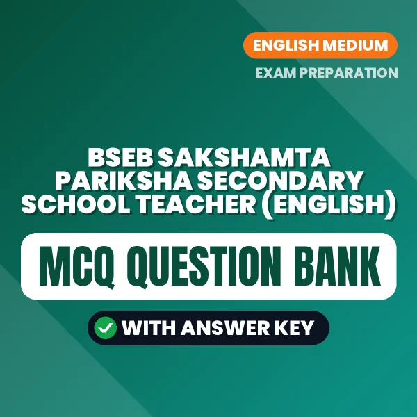 Best MCQ eBook for BSEB Sakshamta Pariksha Secondary School Teacher (English) Exam in English | Selected Questions with Answer Key