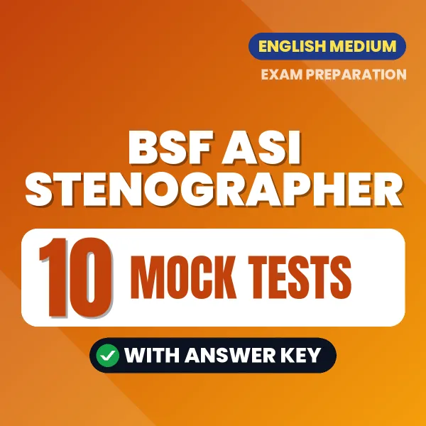 Latest Pattern BSF ASI Stenographer Mock Test eBook in English – 10 Mock Tests with Answer Key for Self-Assessment