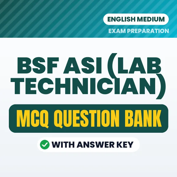 Best MCQ eBook for BSF ASI (Lab Technician) Exam in English | Selected Questions with Answer Key
