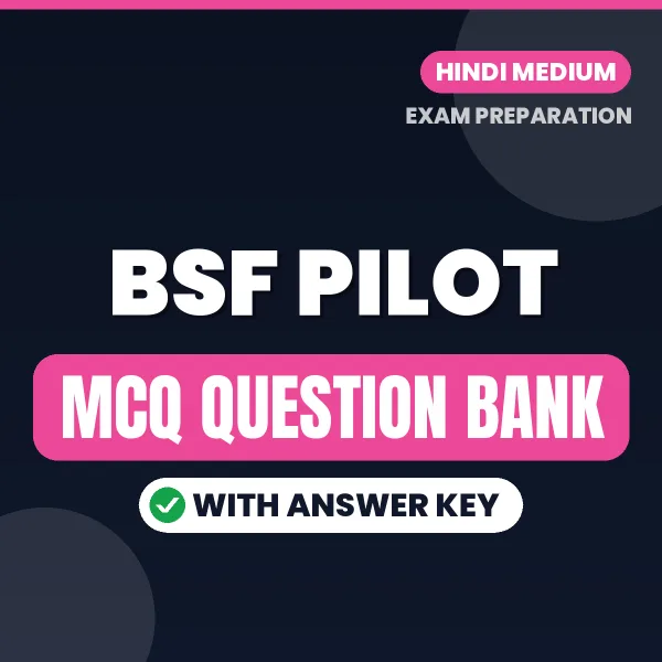 Download BSF Pilot Exam MCQ PDF in Hindi – Important Objective Questions with Answers