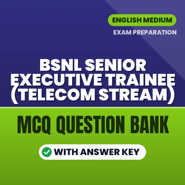Crack BSNL Senior Executive Trainee (Telecom Stream) Exam with This MCQ Practice Book PDF in English – Instant Download