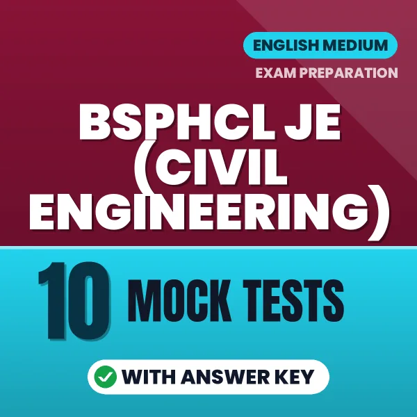 Latest Pattern BSPHCL JE (Civil Engineering) Mock Test eBook in English – 10 Mock Tests with Answer Key for Self-Assessment