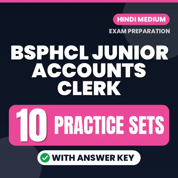 BSPHCL Junior Accounts Clerk Exam Practice Set Series (Hindi): 10 Exam-Like Practice Sets with Answers