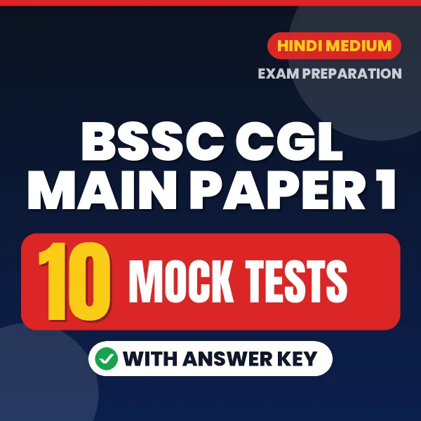 BSSC CGL Main Paper 1 Exam Mock Test Series (Hindi): 10 Exam-Like Mock Tests with Answers