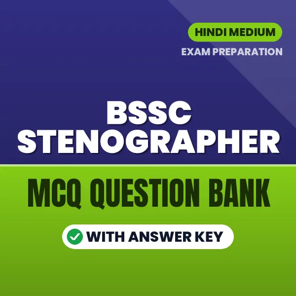 Download BSSC Stenographer Exam MCQ PDF in Hindi – Important Objective Questions with Answers