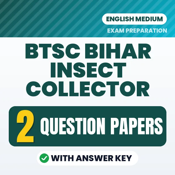 BTSC Bihar Insect Collector Exam Question Paper Series (English): 2 Exam-Like Question Papers with Answers