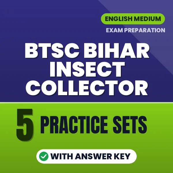 BTSC Bihar Insect Collector Exam Practice Set Series (English): 5 Exam-Like Practice Sets with Answers