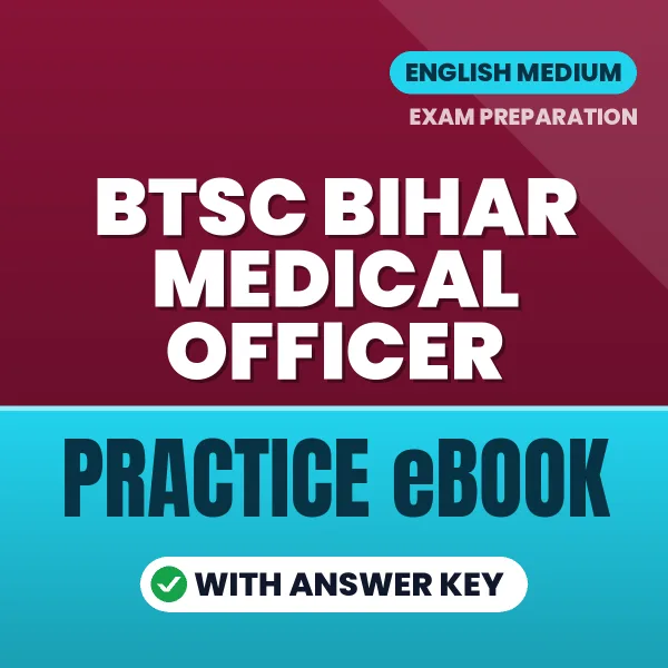 Prepare Smarter for BTSC Bihar Medical Officer Exam – Instant Download PDF Book in English