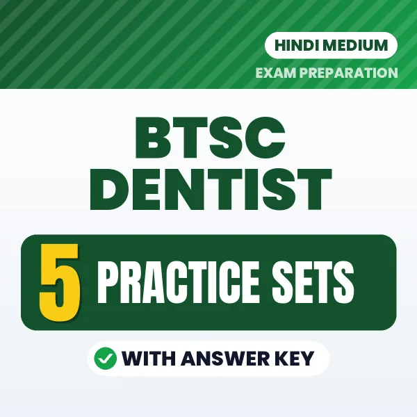 BTSC Dentist Exam Practice Set Series (Hindi): 5 Exam-Like Practice Sets with Answers
