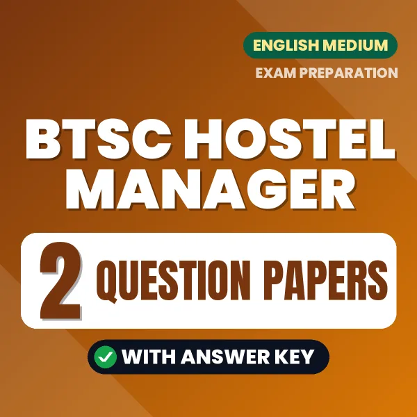 BTSC Hostel Manager Exam Question Paper Series (English): 2 Exam-Like Question Papers with Answers