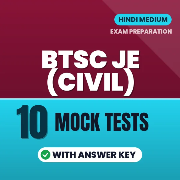 BTSC JE (Civil) Mock Test PDF in Hindi – 10 Full-Length Mock Tests with Answer Key