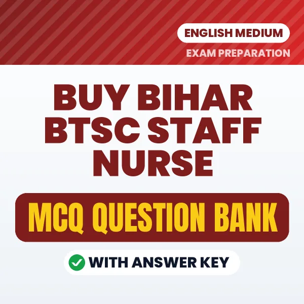 Buy Bihar BTSC Staff Nurse Exam Objective Type Questions eBook in English – Latest Pattern MCQ Collection