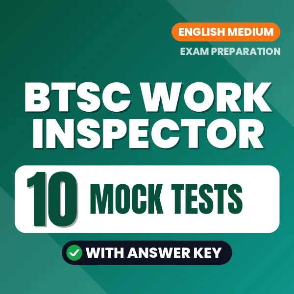 10 Mock Tests for BTSC Work Inspector Exam in English | Practice eBook with Answer Key – Instant PDF Download