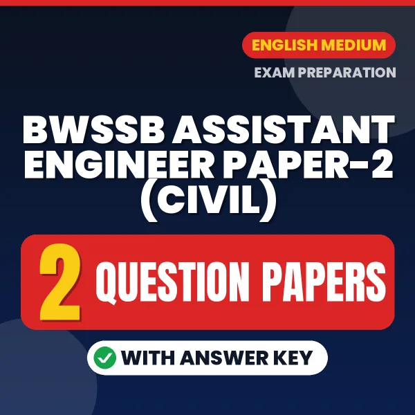 Boost Your BWSSB Assistant Engineer Paper-2 (Civil) Exam Score with 2 Question Papers with Answer Key in English – PDF eBook