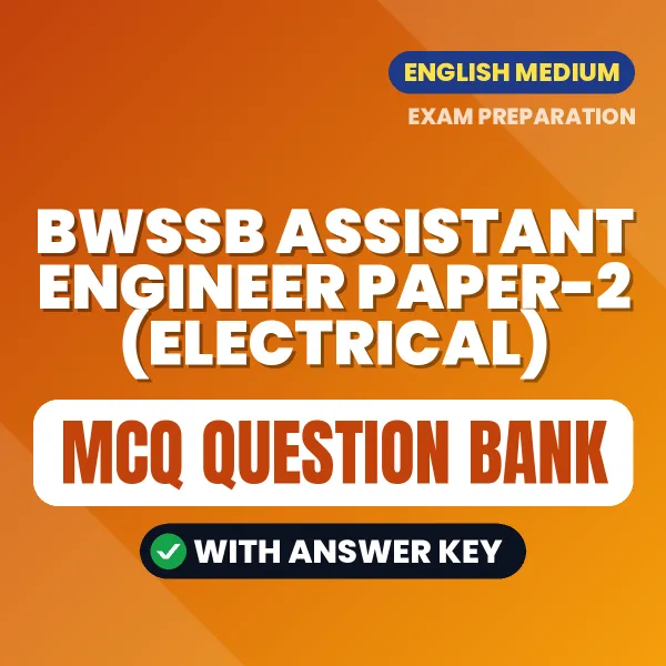 Best MCQ eBook for BWSSB Assistant Engineer Paper-2 (Electrical) Exam in English | Selected Questions with Answer Key