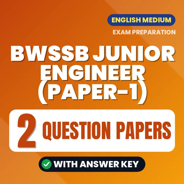 BWSSB Junior Engineer (Paper-1) Question Paper PDF in English – 2 Full-Length Question Papers with Answer Key