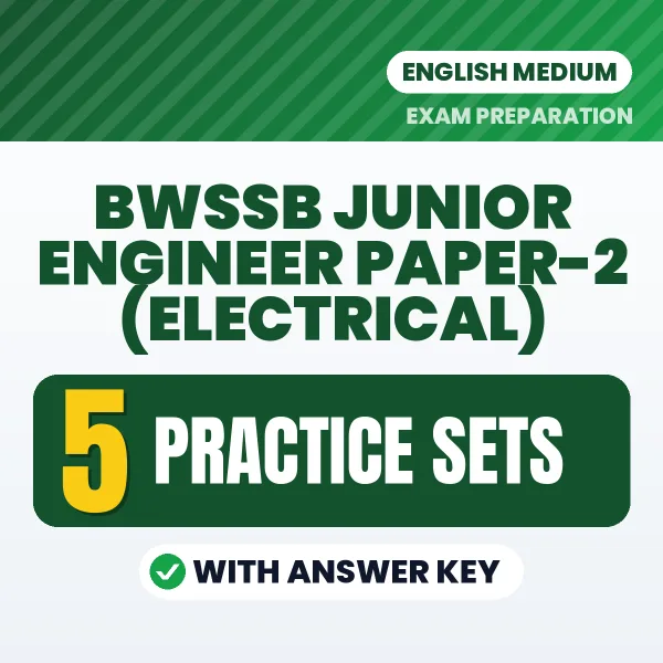 Practice for BWSSB Junior Engineer Paper-2 (Electrical) Exam at Home – 5 Practice Sets PDF in English with Answers