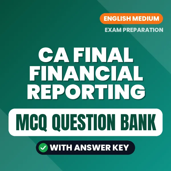 CA Final Financial Reporting MCQ with Answer Key Book PDF in English – Exam-Oriented Objective Questions for Quick Revision
