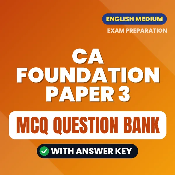 Download CA FOUNDATION PAPER 3 Exam MCQ PDF in English – Important Objective Questions with Answers
