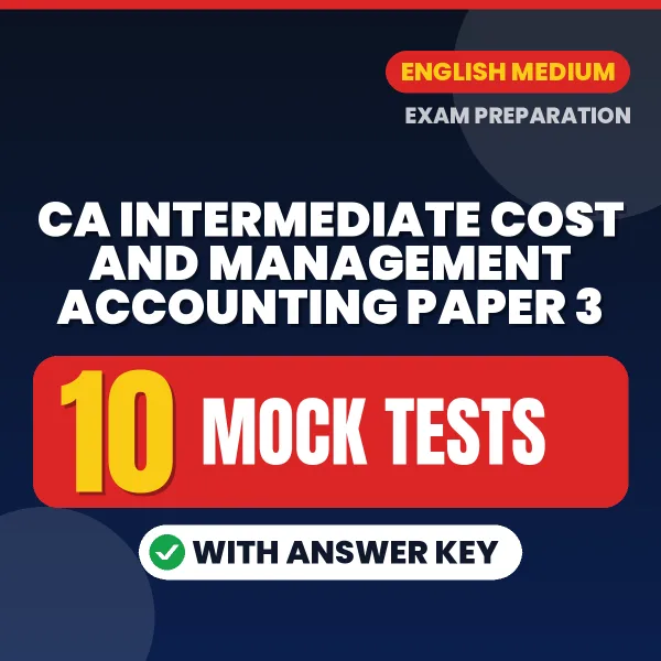 CA Intermediate Cost and Management Accounting Paper 3 Mock Test PDF in English – 10 Full-Length Mock Tests with Answer Key