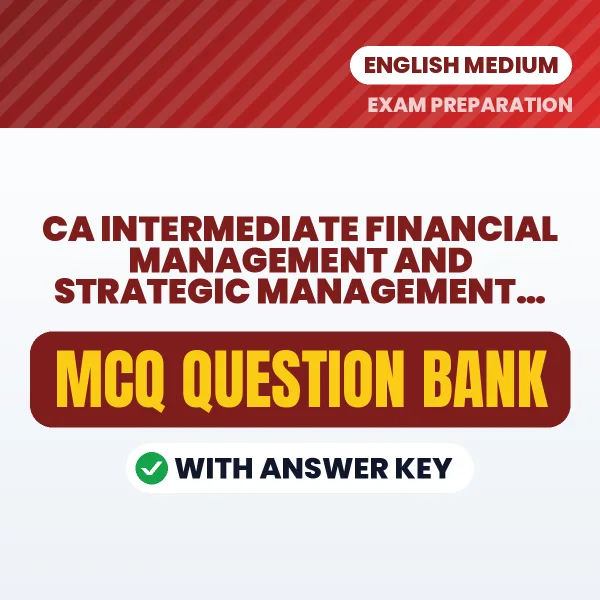 Best MCQ eBook for CA Intermediate Financial Management and Strategic Management Paper 3 Exam in English | Selected Questions with Answer Key